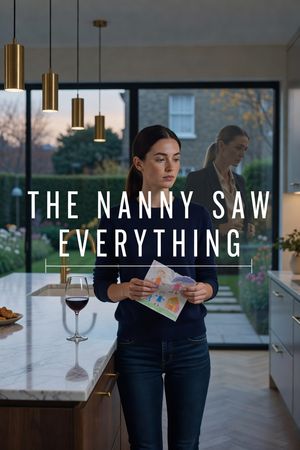 The Nanny Saw Everything