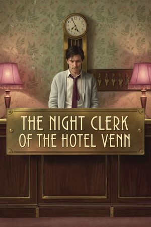 The Night Clerk of the Hotel Venn