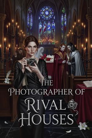 The Photographer of Rival Houses