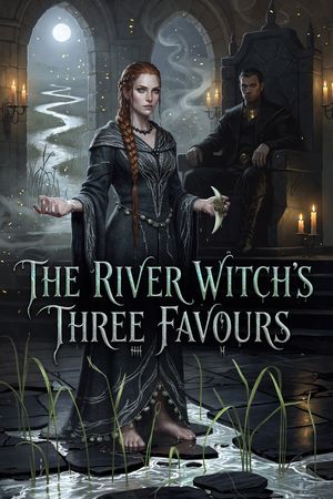 The River Witch's Three Favours
